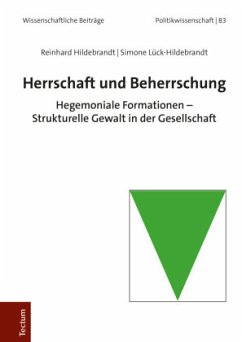 Herrschaft und Beherrschung - Hildebrandt, Reinhard;Lück-Hildebrandt, Simone