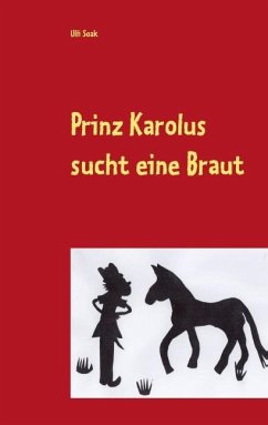 Prinz Karolus sucht eine Braut - Soak, Ulli