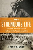 The Strenuous Life (eBook, ePUB)