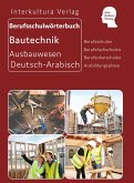 Berufsschulwörterbuch für Ausbildungsberufen im Ausbauwesen. Deutsch-Arabisch