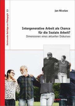 Intergenerative Arbeit als Chance für die Soziale Arbeit? - Nicolas, Jan