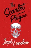 The Scarlet Plague (eBook, ePUB)