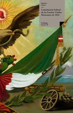 Cover Constitución federal de los Estados Unidos Mexicanos de 1824 (eBook, ePUB)