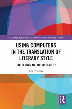 Using Computers in the Translation of Literary Style (eBook, PDF) - Youdale, Roy