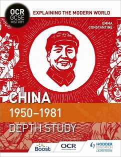 OCR GCSE History Explaining the Modern World: China 1950-1981 (eBook, ePUB) - Constantine, Emma