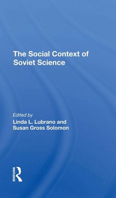 The Social Context Of Soviet Science (eBook, ePUB) - Lubrano, Linda L; Solomon, Susan Gross