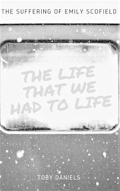 The Life that we had to life (eBook, ePUB) - Daniels, Toby