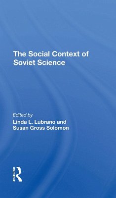 The Social Context Of Soviet Science (eBook, PDF) - Lubrano, Linda L; Solomon, Susan Gross