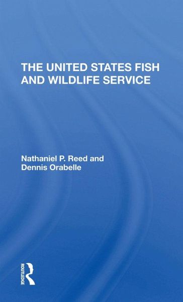 The U.s. Fish And Wildlife Service (eBook, ePUB)