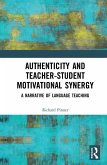 Authenticity and Teacher-Student Motivational Synergy (eBook, ePUB)