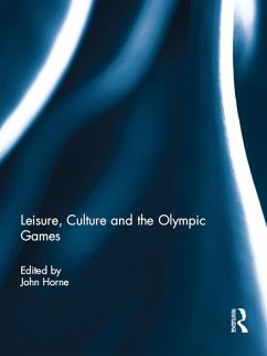 Leisure, Culture and the Olympic Games (eBook, PDF)