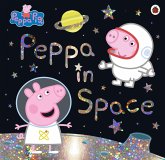Peppa Pig: Peppa in Space (eBook, ePUB) Peppa Pig: Peppa in Space (eBook, ePUB)