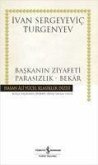 Baskanin Ziyafeti - Parasizlik - Bekar