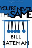 You're Never The Same (eBook, ePUB)