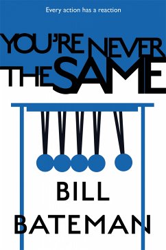 You're Never The Same (eBook, ePUB) - Bateman, Bill