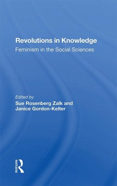 Revolutions In Knowledge (eBook, ePUB) - Zalk, Sue Rosenberg; Gordon-Kelter, Janice; Zalk, Susan