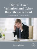 Digital Asset Valuation and Cyber Risk Measurement (eBook, ePUB)