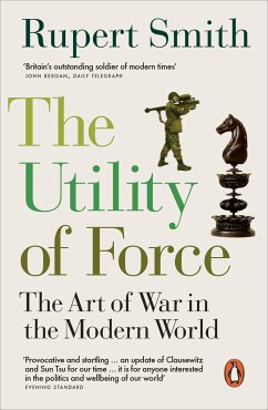 The Utility of Force - Smith, Rupert