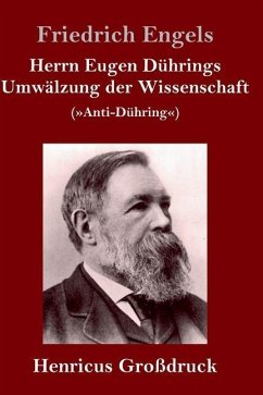 Herrn Eugen Dührings Umwälzung der Wissenschaft (Großdruck) - Engels, Friedrich