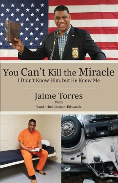 You Can't Kill the Miracle - Torres, Jaime; Huddleston-Edwards, Sandi