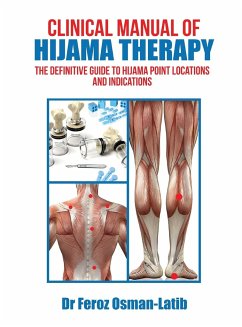 Clinical Manual of Hijama Therapy - Osman-Latib, Feroz