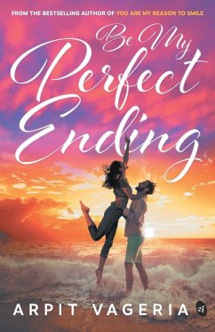 Be My Perfect Ending - Vageria, Arpit