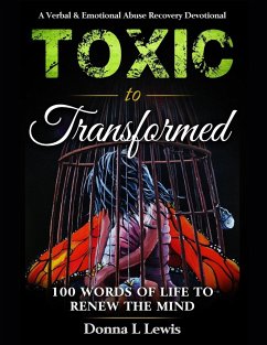 Toxic to Transformed 100 Words of Life to Renew the Mind - Lewis, Donna L