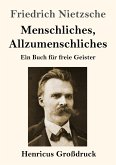 Menschliches, Allzumenschliches (Großdruck)