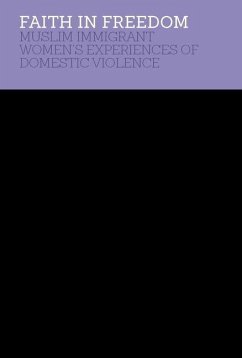 ISS 27 Faith in Freedom: Muslim Immigrant Women Experiences of Domestic Violence - Ghafournia, Nafiseh