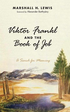 Viktor Frankl and the Book of Job - Lewis, Marshall H.