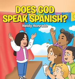 Does God Speak Spanish? - Honrado, Heidy