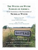 The Wyeth and Wythe Families of America. Seven Generations of the Descendants of Nicholas Wyeth