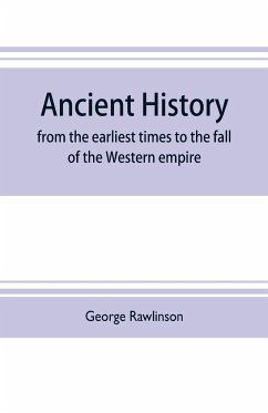 Ancient history - Rawlinson, George