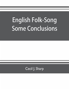 English Folk-Song some conclusions - J. Sharp, Cecil