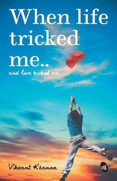 When Life tricked me - Khanna, Vikrant