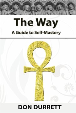 The Way: A Guide to Self-Mastery - Durrett, Don