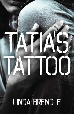 Tatia's Tattoo - Brendle, Linda