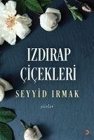 Izdirap Cicekleri - Irmak, Seyyid