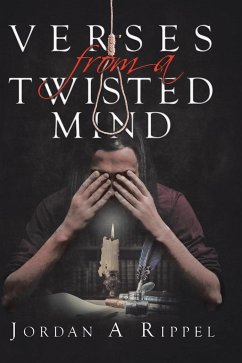 Verses From a Twisted Mind - Rippel, Jordan A