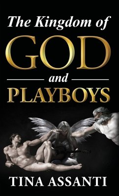 The Kingdom of God and Playboys - Assanti, Tina