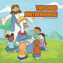 The Good Mother Goose - McPherson, Catherine Elaine