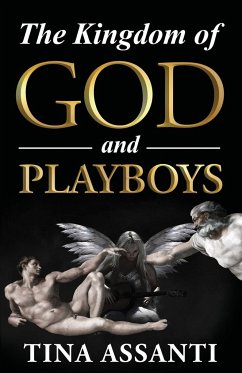 The Kingdom of God and Playboys - Assanti, Tina