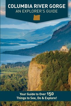 Columbia River Gorge - An Explorer's Guide - Westby, Mike; Westby, Kristy