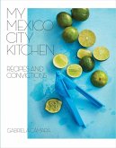 My Mexico City Kitchen (eBook, ePUB)