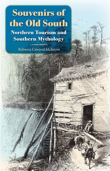 Souvenirs of the Old South (eBook, ePUB) Souvenirs of the Old South (eBook, ePUB)