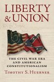 Liberty and Union (eBook, ePUB)