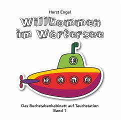 Willkommen im Wörtersee - Band 1 (eBook, ePUB) - Engel, Horst