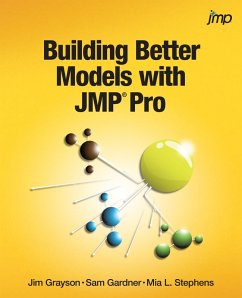 Building Better Models with JMP Pro (eBook, ePUB) - Grayson, Jim; Gardner, Sam; Stephens, Mia