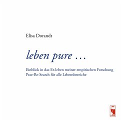 leben pure ... (eBook, ePUB) - Dorandt, Elisa