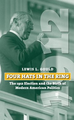 Four Hats in the Ring (eBook, ePUB) - Gould, Lewis L. Four Hats in the Ring (eBook, ePUB) - Gould, Lewis L.